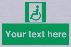 Custom sign safe condition emergency exit for people unable to walk or with walking impairment left
